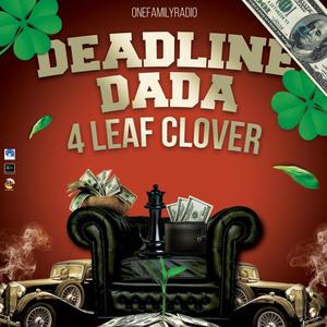 4 Leaf Clover(feat. Deadline Dada)