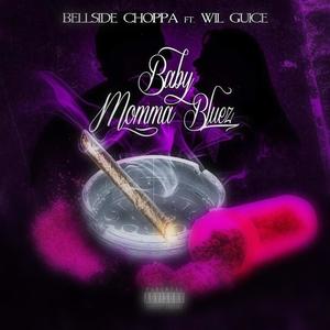 Baby Momma Bluez (feat. Wil Guice) [Explicit]