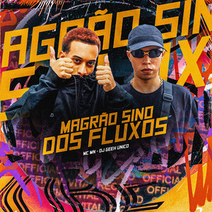 Magrão Sino dos Fluxos (Explicit)