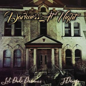 Darkness At Night (Explicit)