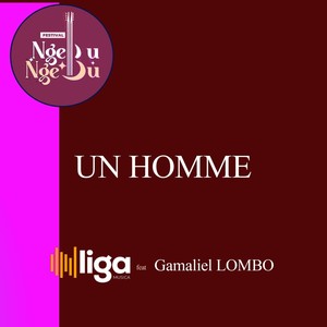 Un Homme (Live) [feat. Gamaliel Lombo]