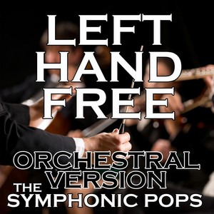 Left Hand Free (Orchestral Version)