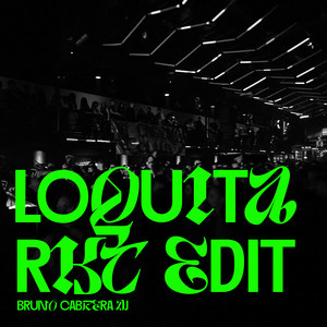 Loquita Rkt Edit