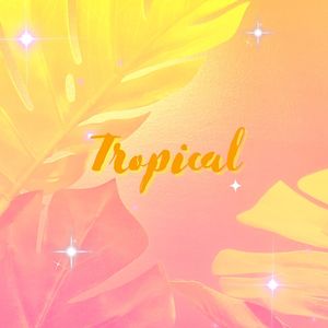 Tropical