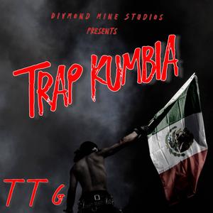 Trap Kumbia (TTG) (Explicit)