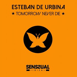 Tomorrow Never Die (Original Mix)