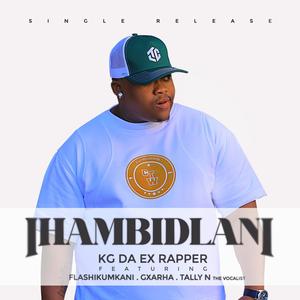 iHambidlani (feat. Flash Ikumkani, Gxarha & Tally N The vocalist)