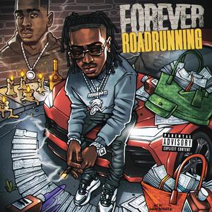 Forever Roadrunning (Explicit)