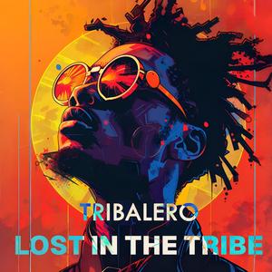 Lost in The Tribe (Afro House)