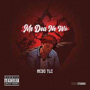 Me Dea Ne Wo (Explicit)