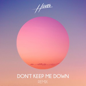 Don't Keep Me Down (M∆ST∆ Remix)