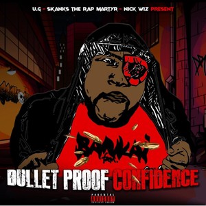 Bulletproof Confidence (Explicit)