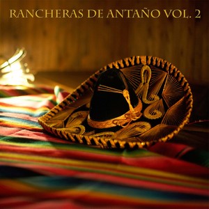 Rancheras De Antaño Vol 2