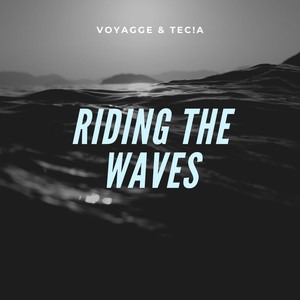 Riding the Waves