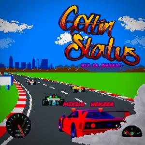 Gettin Status (feat. Mix210|Explicit)