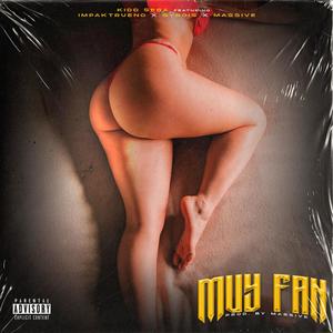 Muy Fan(feat. Impaktrueno, Gyrois & Massive) (Explicit)