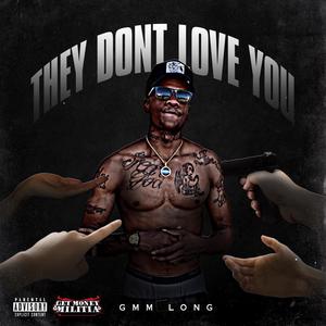 They dont love you (Explicit)