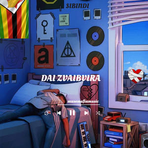 Dai Zvaibvira (feat. Sibindi)