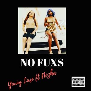 No Fuxs (feat. Dozha Designer) [Explicit]