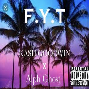 F.Y.T(Fly Young Thing) (Explicit)