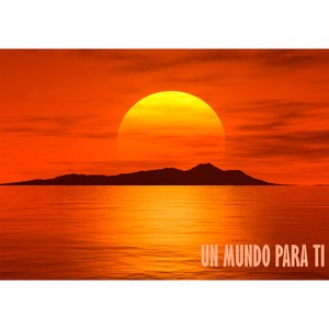 Un Mundo para Ti