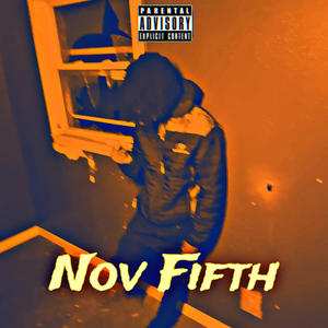 Nov fifth (Explicit)