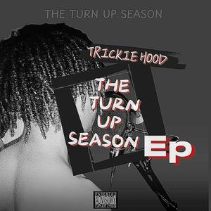 THE TURN UP SEASON (Explicit)