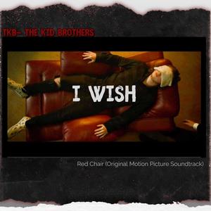 I Wish (Red Chair, Original Motion Picture Soundtrack)