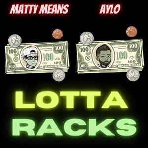 Lotta Racks (Explicit)