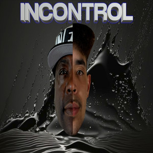 Incontrol (Explicit)