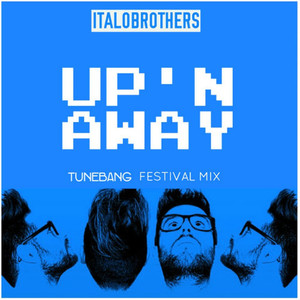 Up 'N Away (Tunebang Festival Mix)