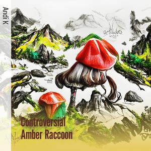 Controversial Amber Raccoon