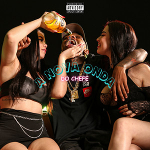 A Nova Onda Do Chefe (Explicit)