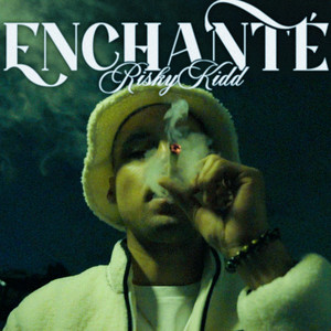 ENCHANTE (Explicit)