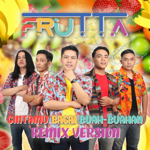 Cintamu Bagai Buah-buahan (Remix)