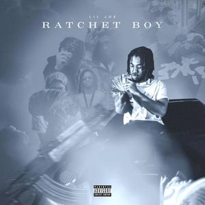 Ratchet Boy (Explicit)