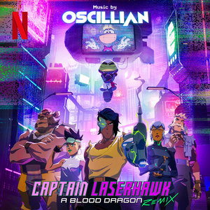 Captain Laserhawk: A Blood Dragon Remix (Music from the Original TV Series) (激光战鹰队长：血龙 电视剧原声带)