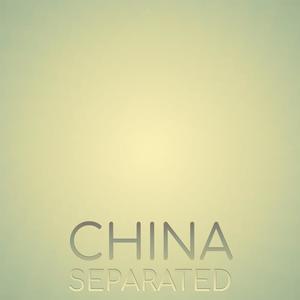 China Separated