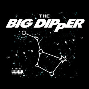 The Big Dipper (Explicit)