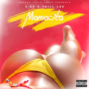 Mamacita (feat. Trill Lee)