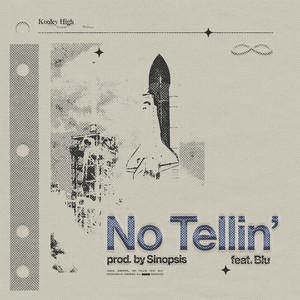 No Tellin' (Explicit)