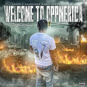 Welcome to Oppmerica (Explicit)