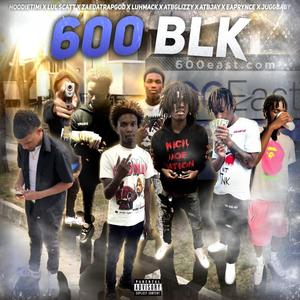 600 XXL (feat. ZaeDaTrapgod, ATB jay, Hoodietimi, Juggbaby, LuhMack & Lul scatt) (Explicit)