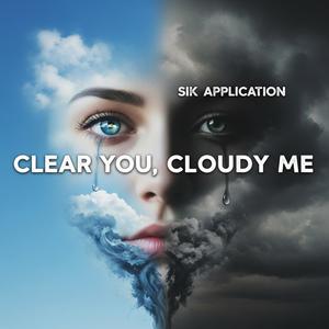 맑은 너, 흐린 나 (Clear You, Cloudy Me)