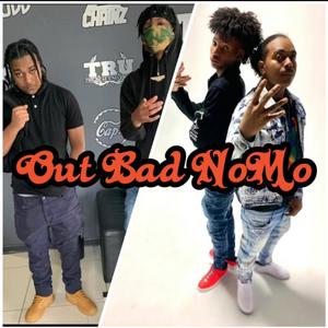 Out Bad NoMo (feat. Bvdriip)