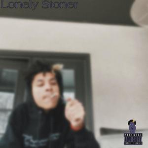 Lonely Stoner (Explicit)
