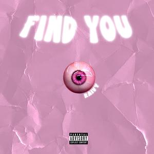 Find You (Explicit)