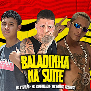 Baladinha na Suite (Explicit)