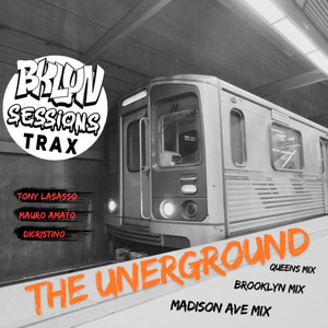 The Underground (Brooklyn Mix)