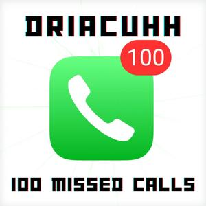 100 Missed Calls (Explicit)